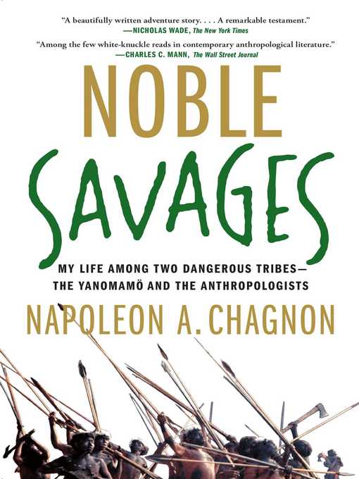 Title details for Noble Savages by Napoleon A. Chagnon - Wait list